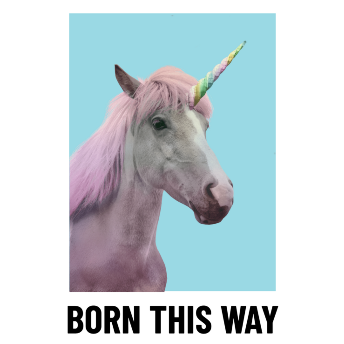 Born This Way - T-shirt