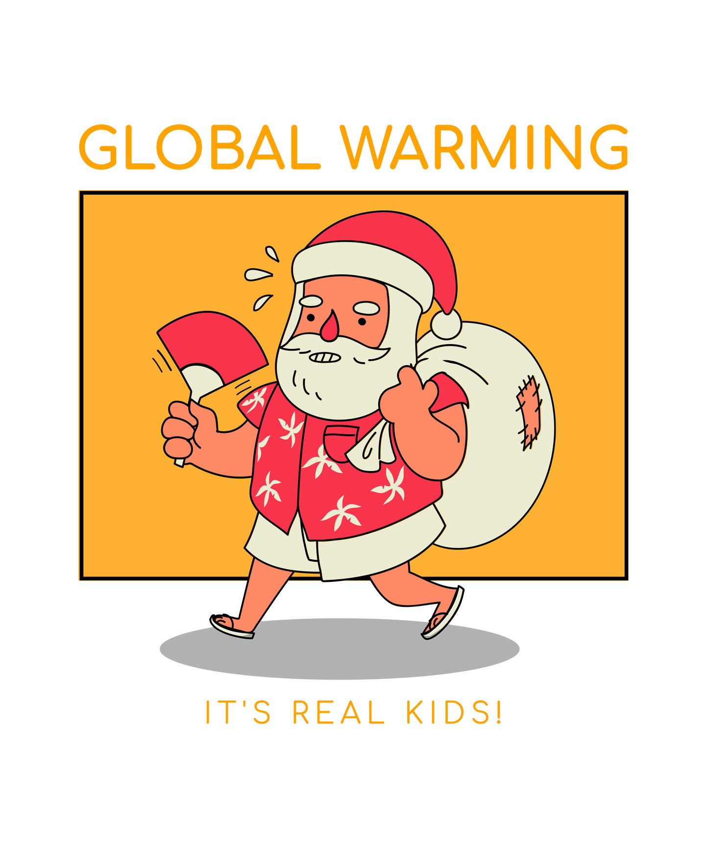 Global Warming is Real Kids - T-shirt