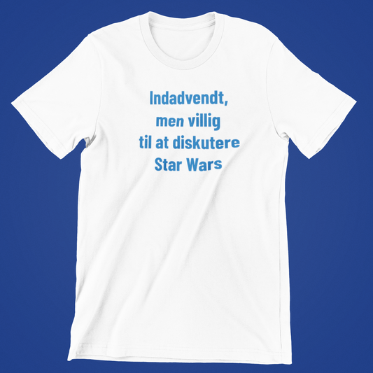 Indadvendt, men villig til at diskutere Star Wars - T-shirt hvid