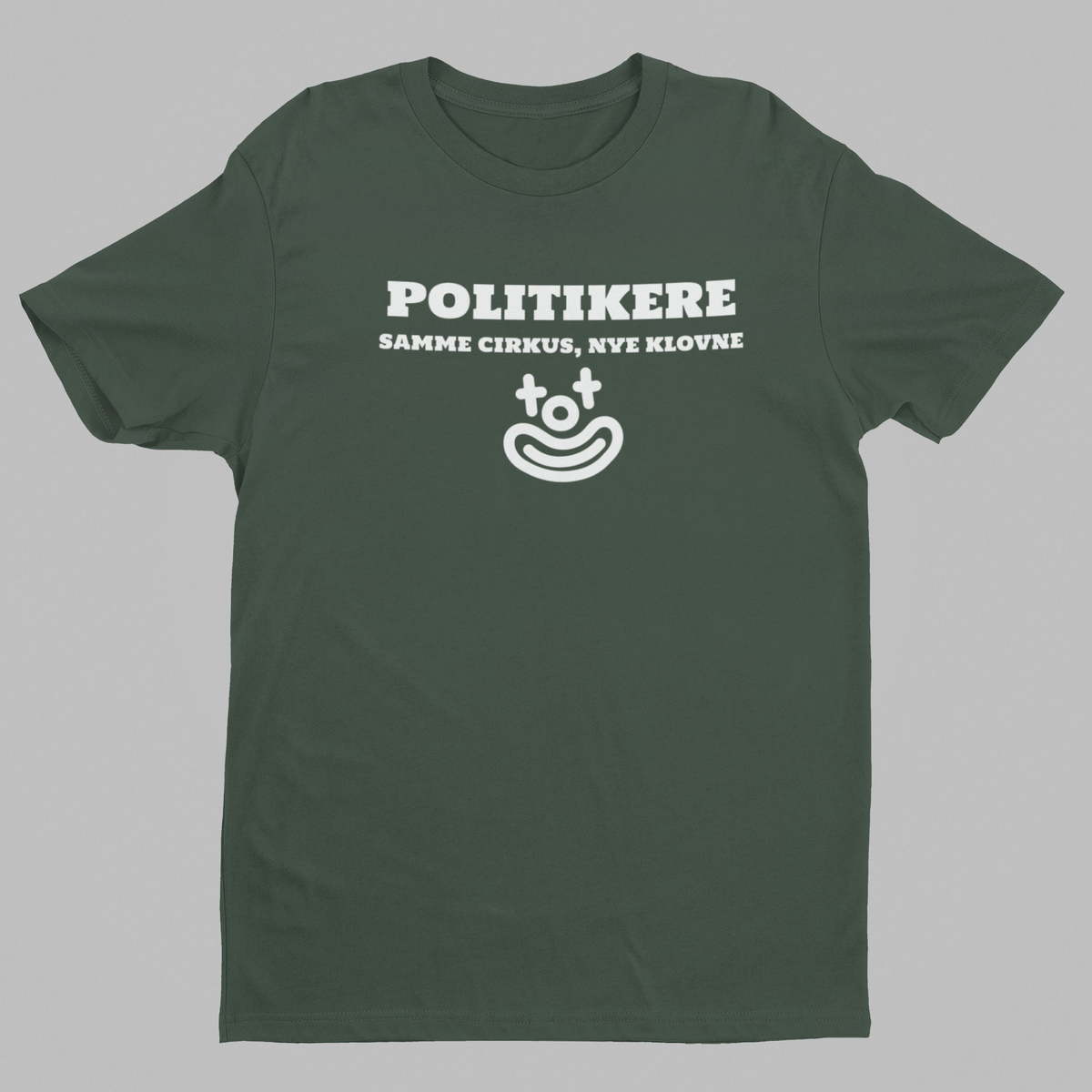 Politikere – samme cirkus, nye klovne grøn T-shirt