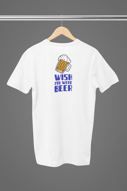 Wish you were beer - T-shirt