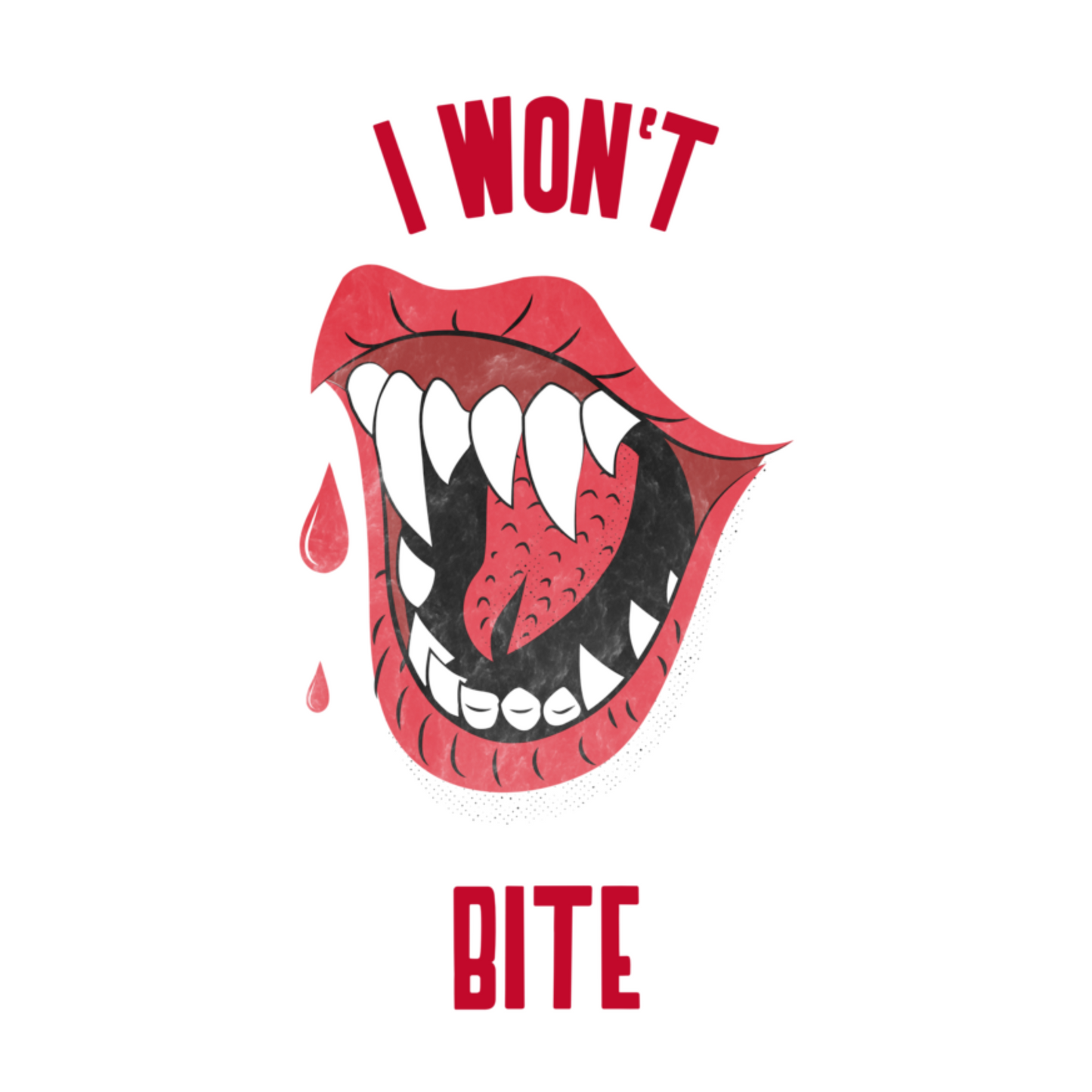 I Won't Bite - T-shirt