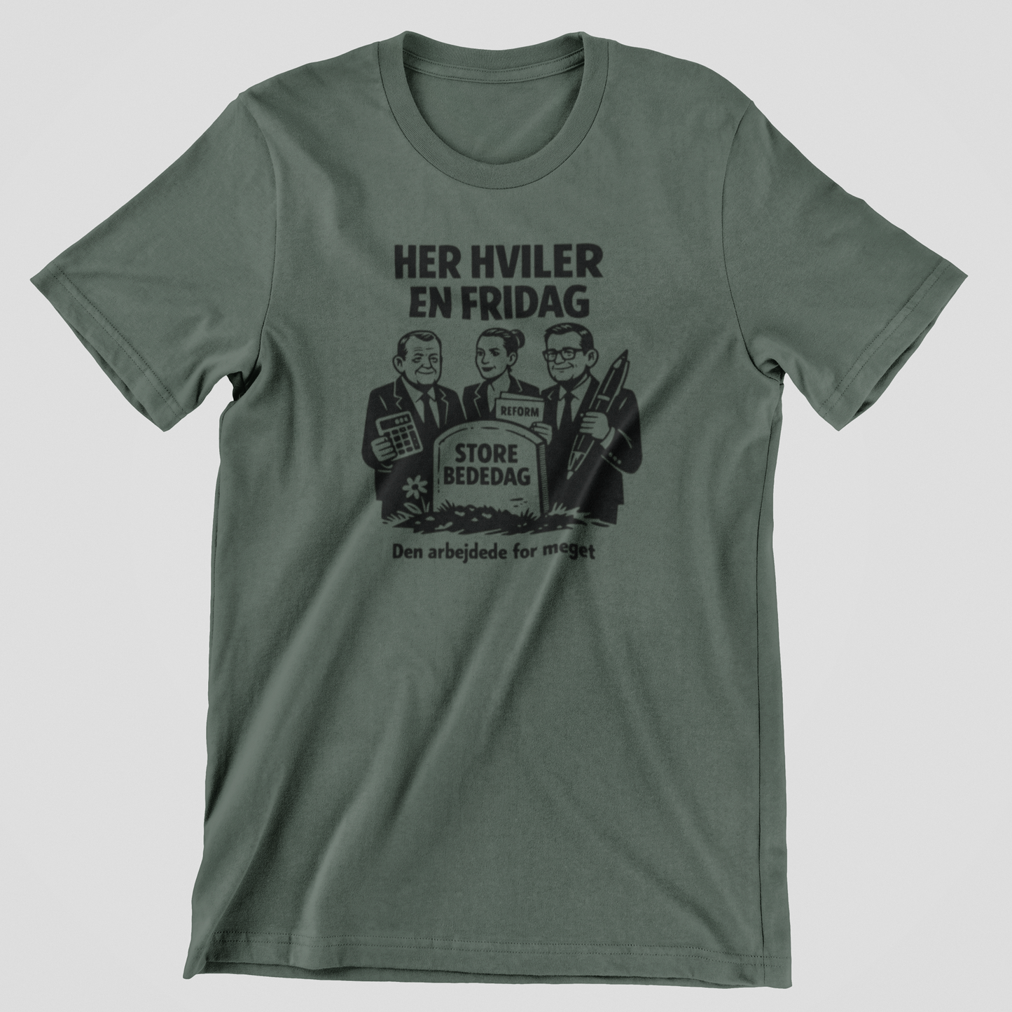 Her hviler en fridag (Store bededag) - T-shirt