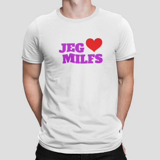Jeg elsker MILFS - T-shirt - Coolshirts.dk