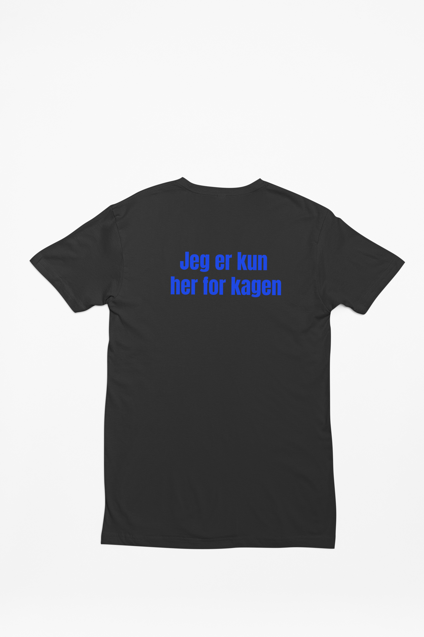 Jeg er her kun for kagen - T-shirt