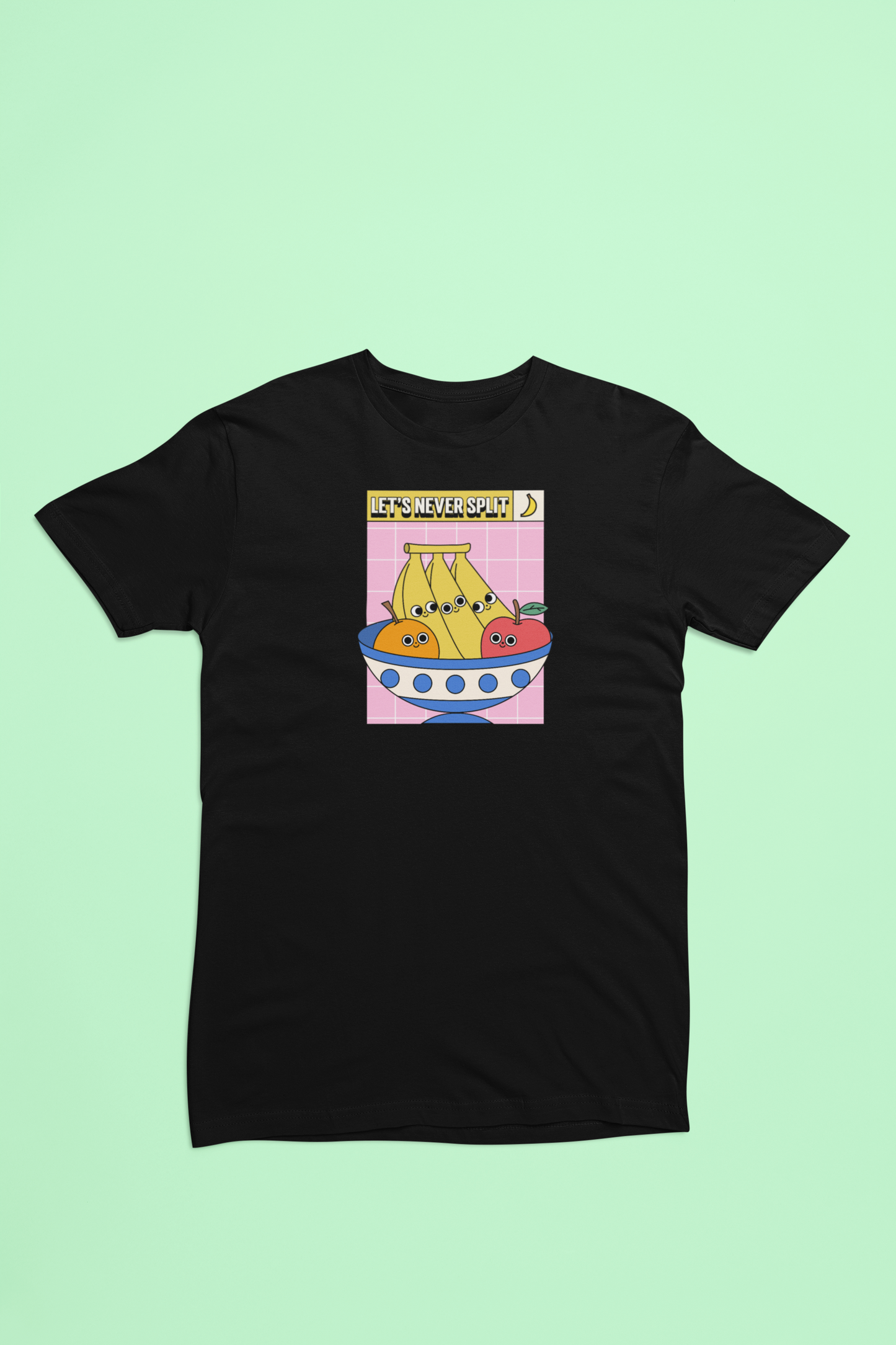 Let's never split - T-shirt