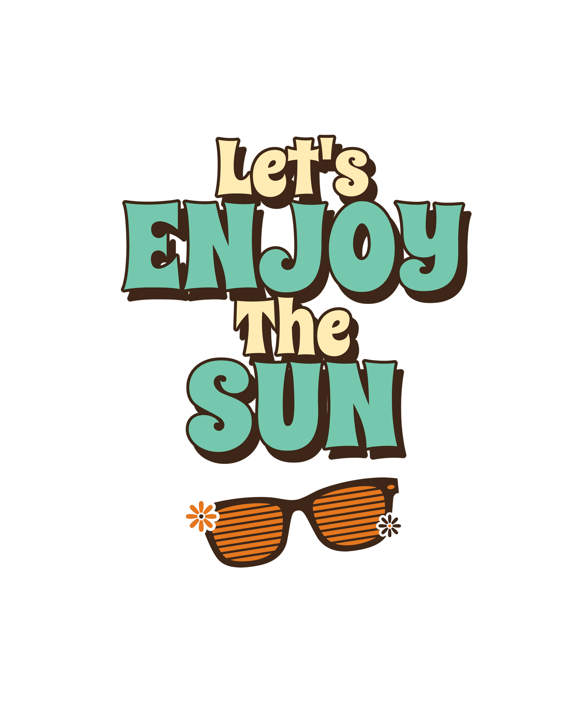 Let’s Enjoy the Sun – T-shirt - Coolshirts.dk
