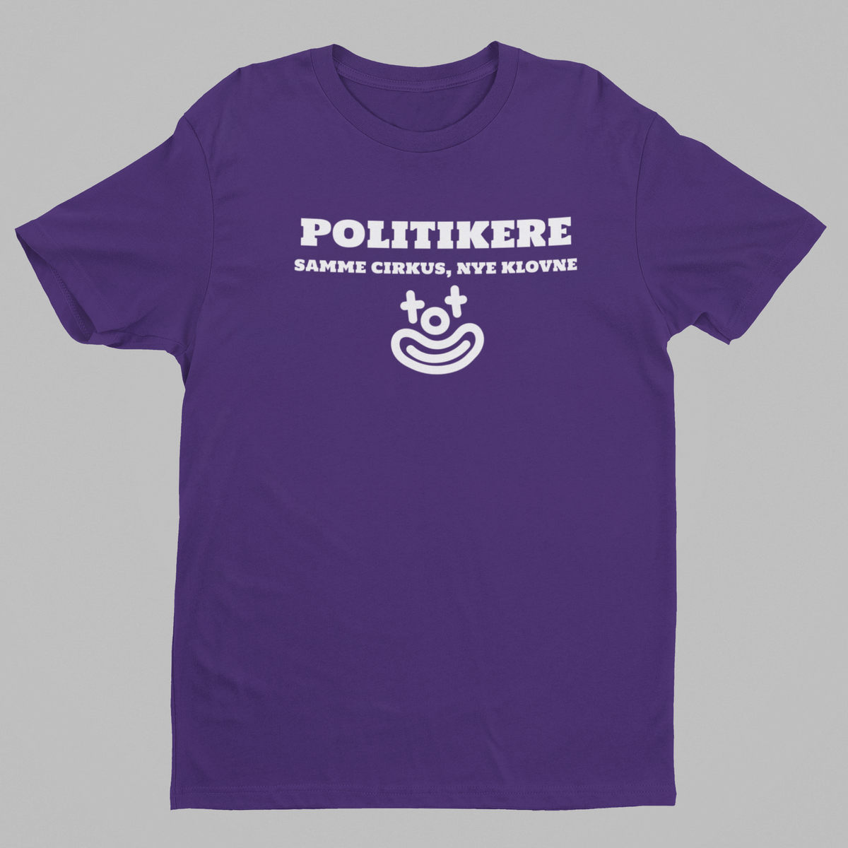 Politikere – samme cirkus, nye klovne lilla T-shirt