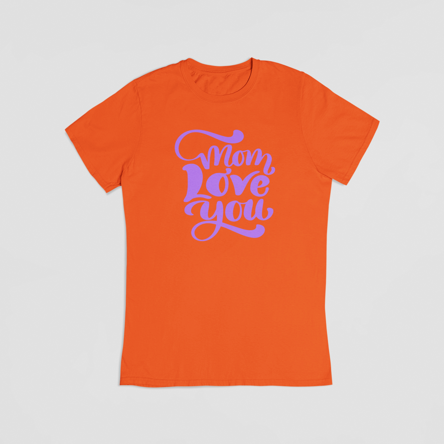 Mom Love You orange T-shirt