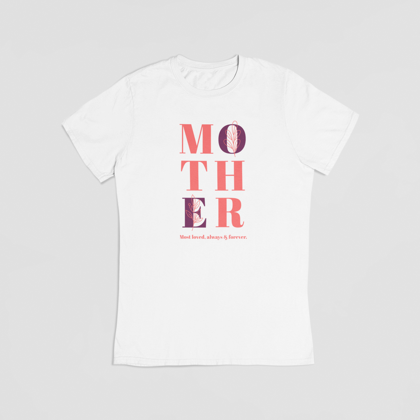MOTHER, most loved - T-shirt - Coolshirts.dk