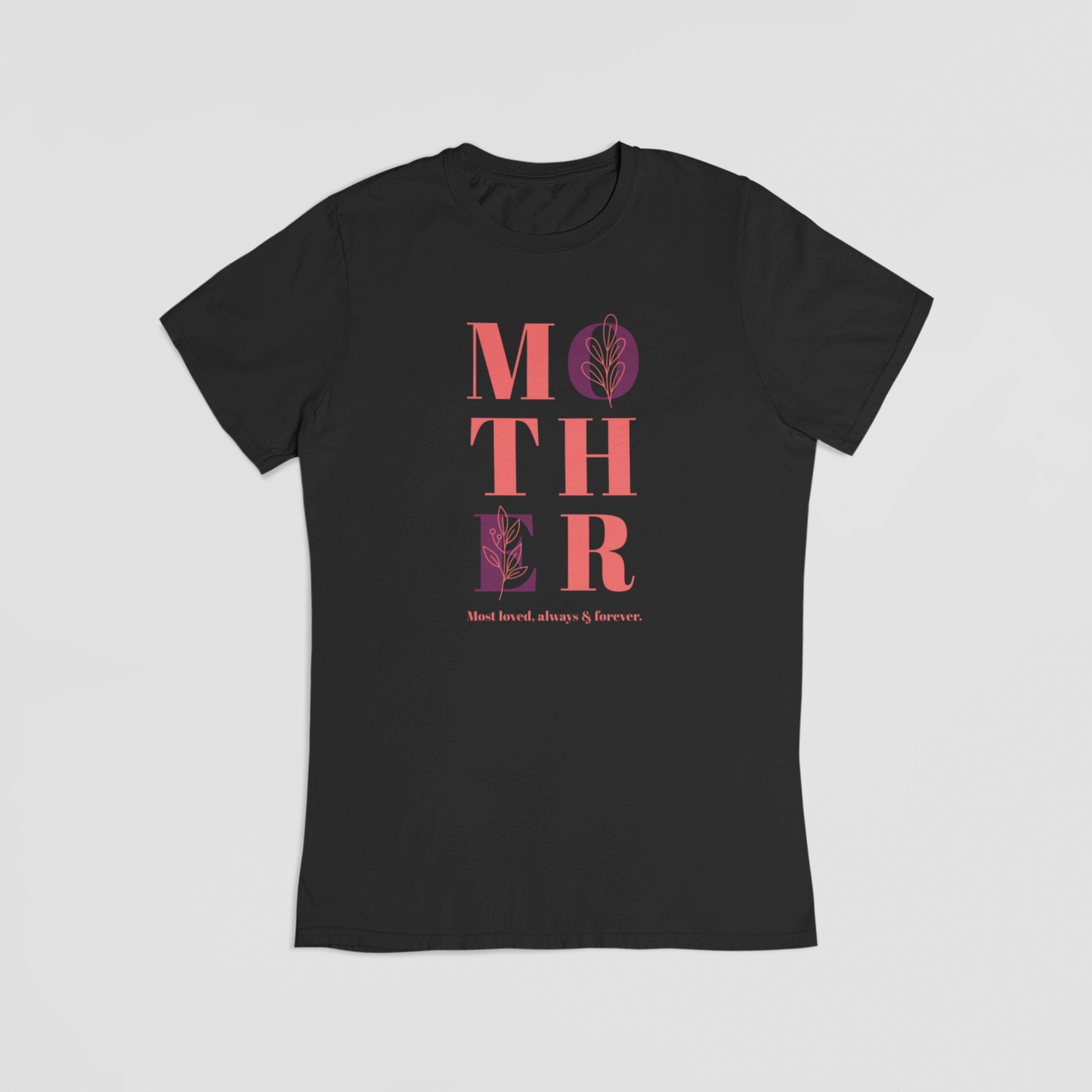MOTHER, most loved - T-shirt - Coolshirts.dk