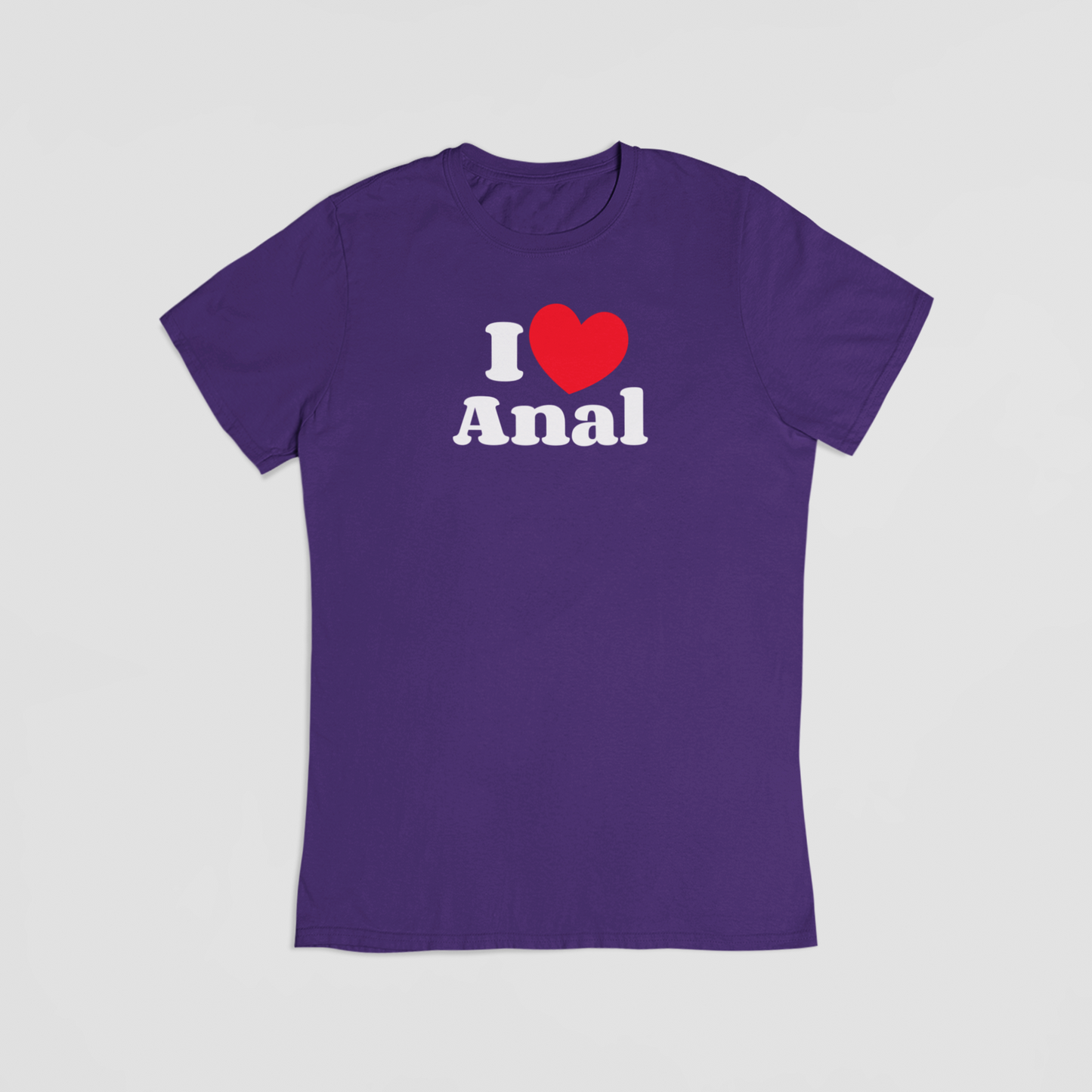 I love Anal lilla T-shirt
