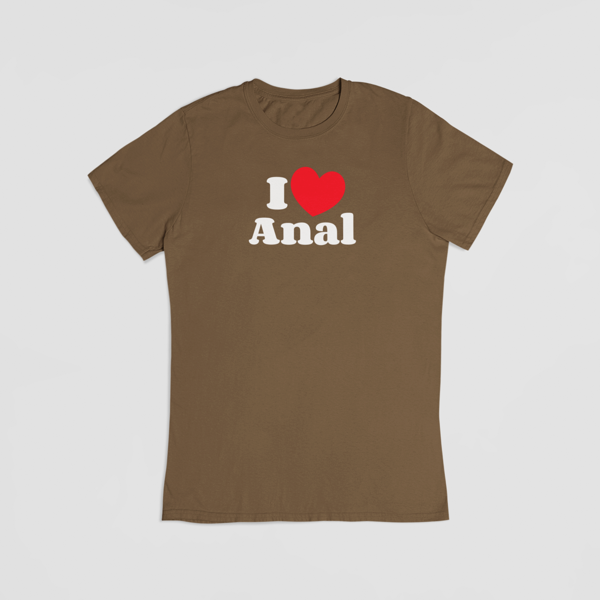 I love Anal brun T-shirt