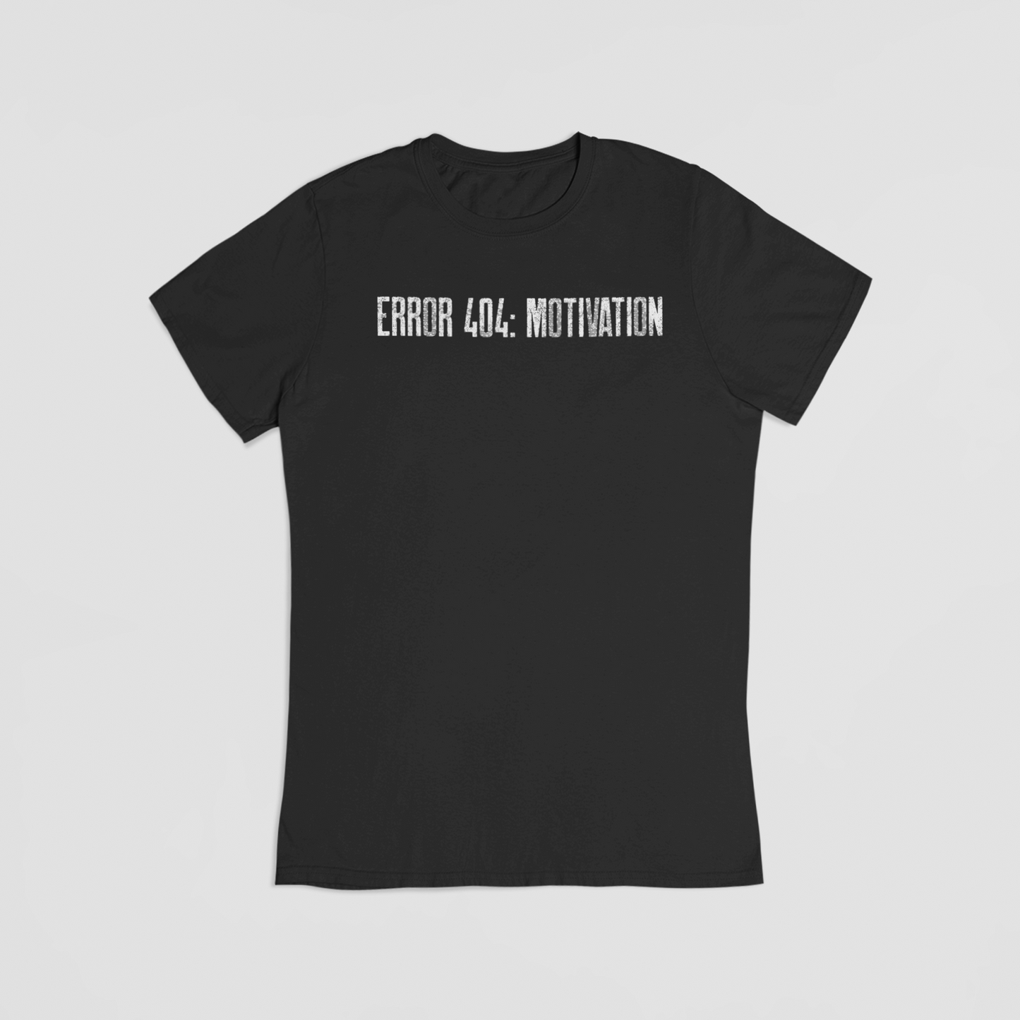 Error 404: motivation sort T-shirt