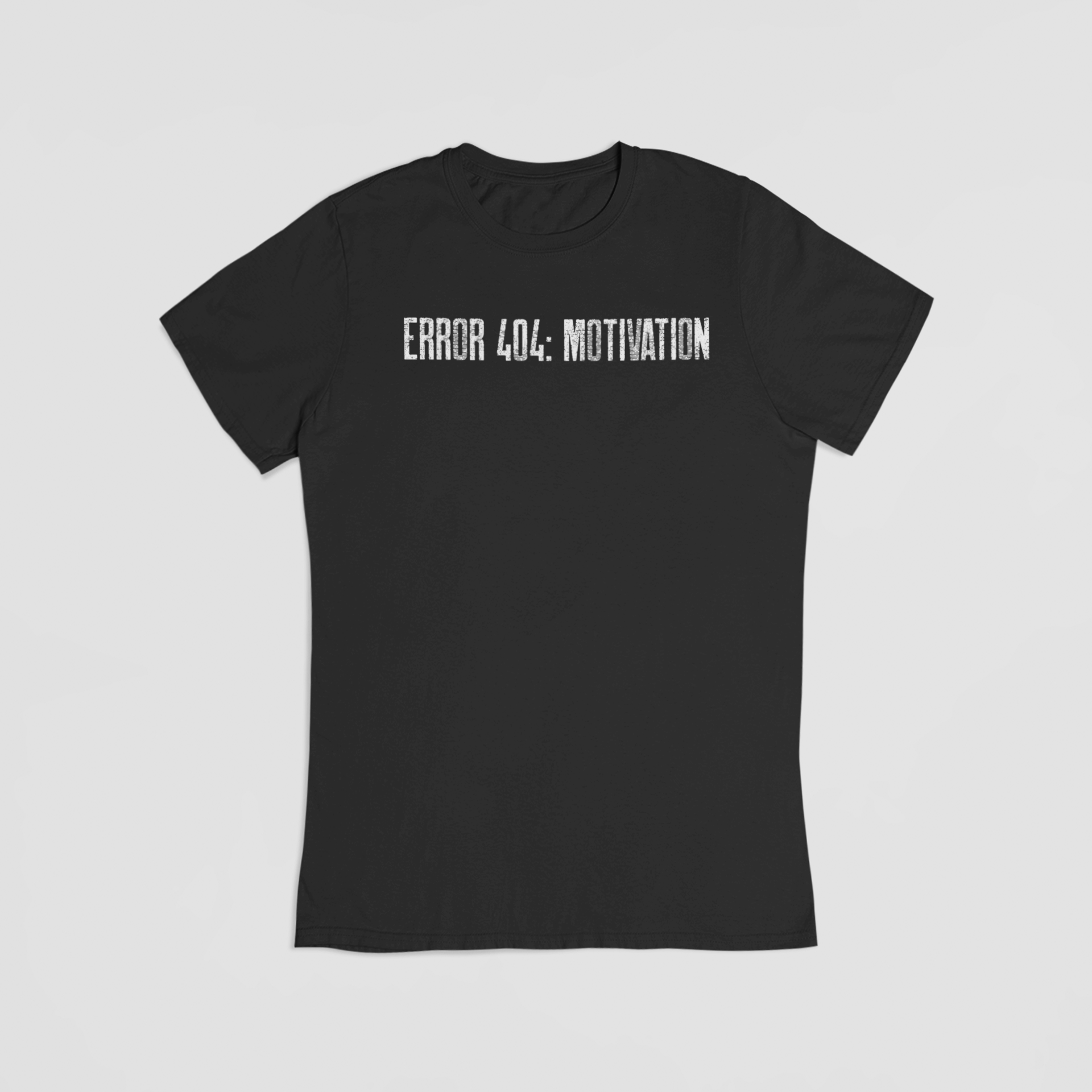 Error 404: motivation sort T-shirt