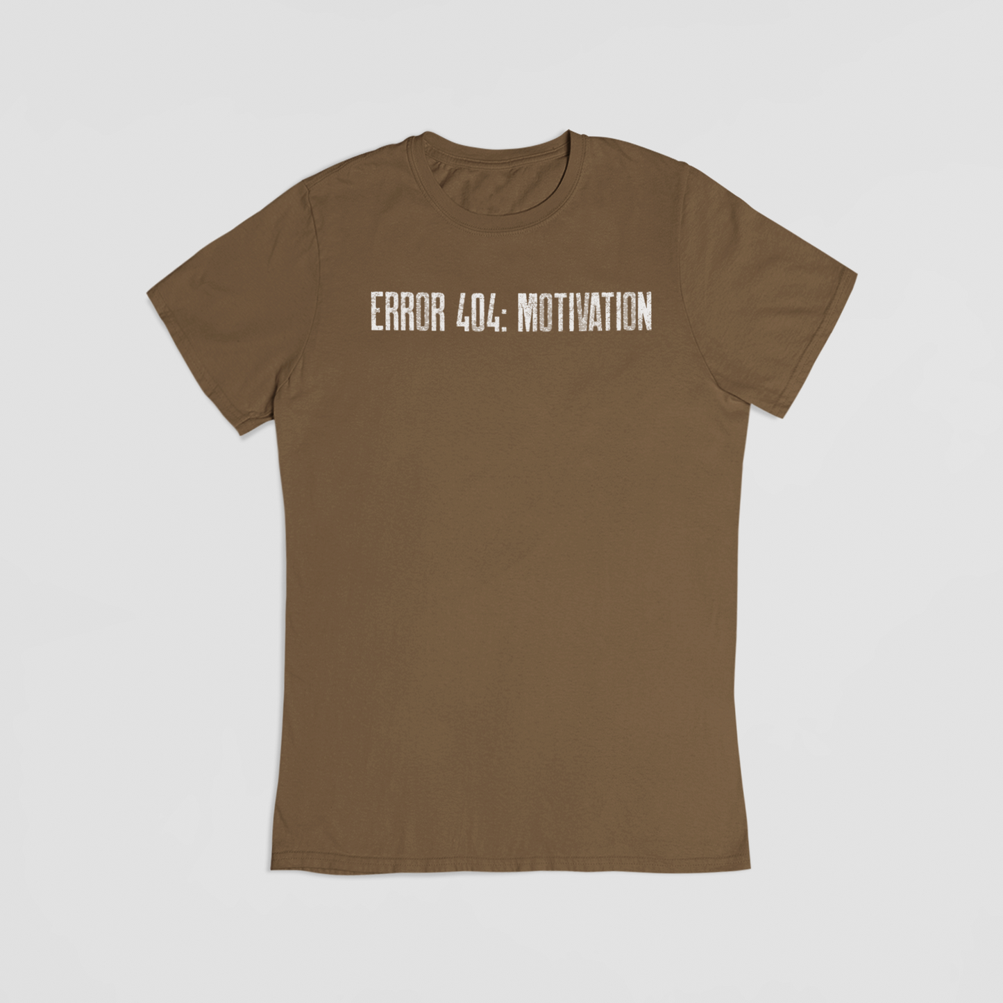 Error 404: motivation brun T-shirt