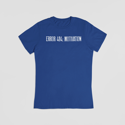 Error 404: motivation blå T-shirt