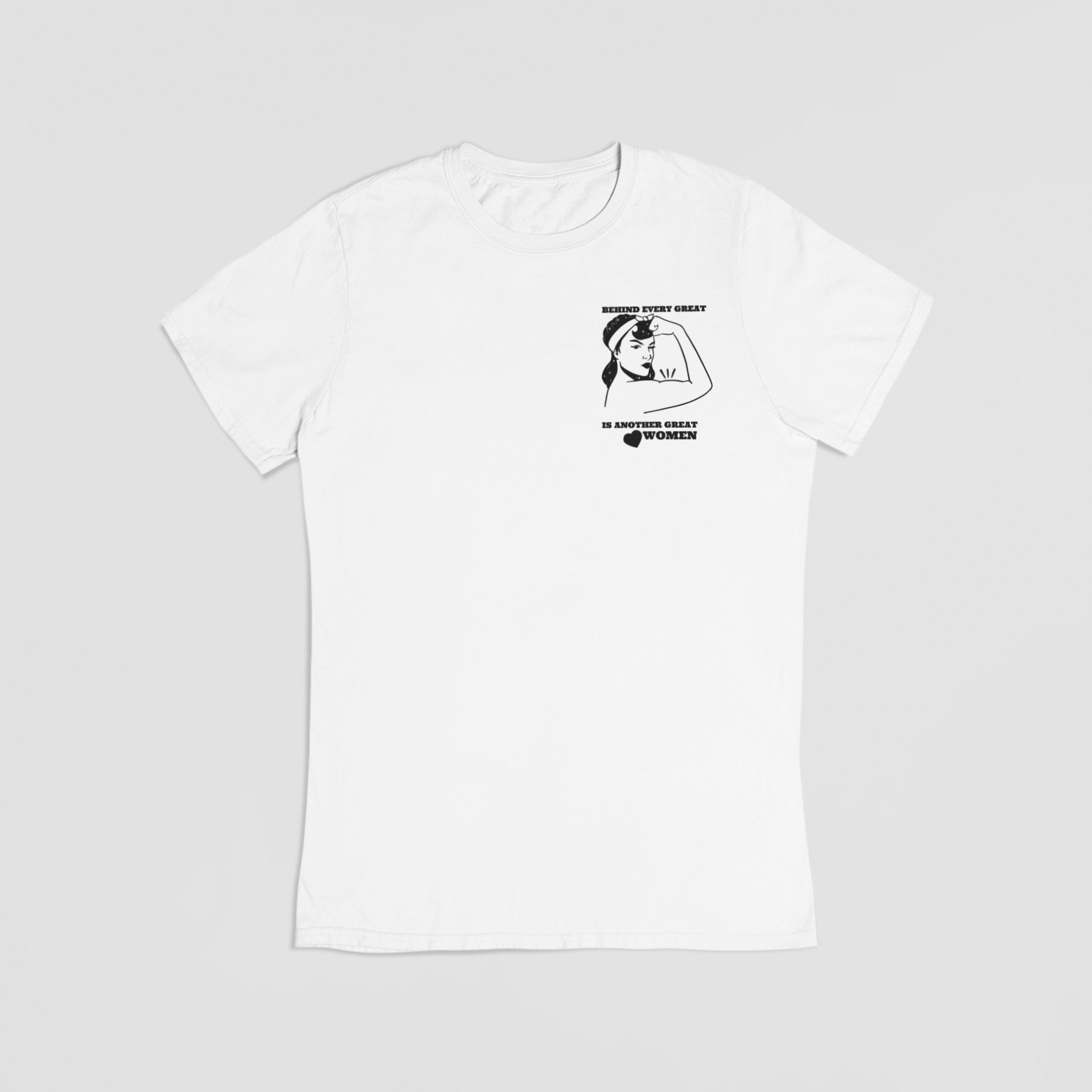Behind every great woman hvid T-shirt