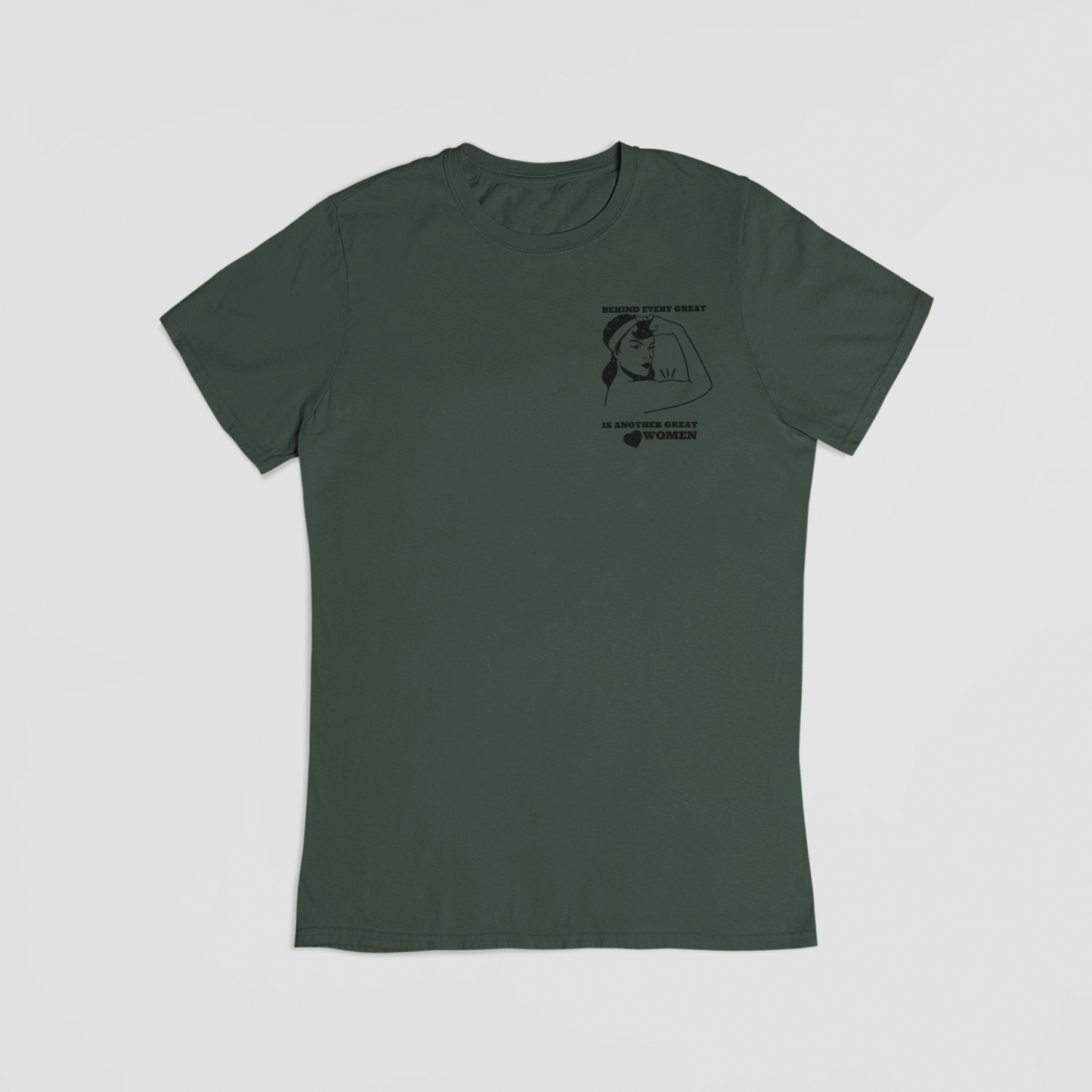 Behind every great woman grøn T-shirt