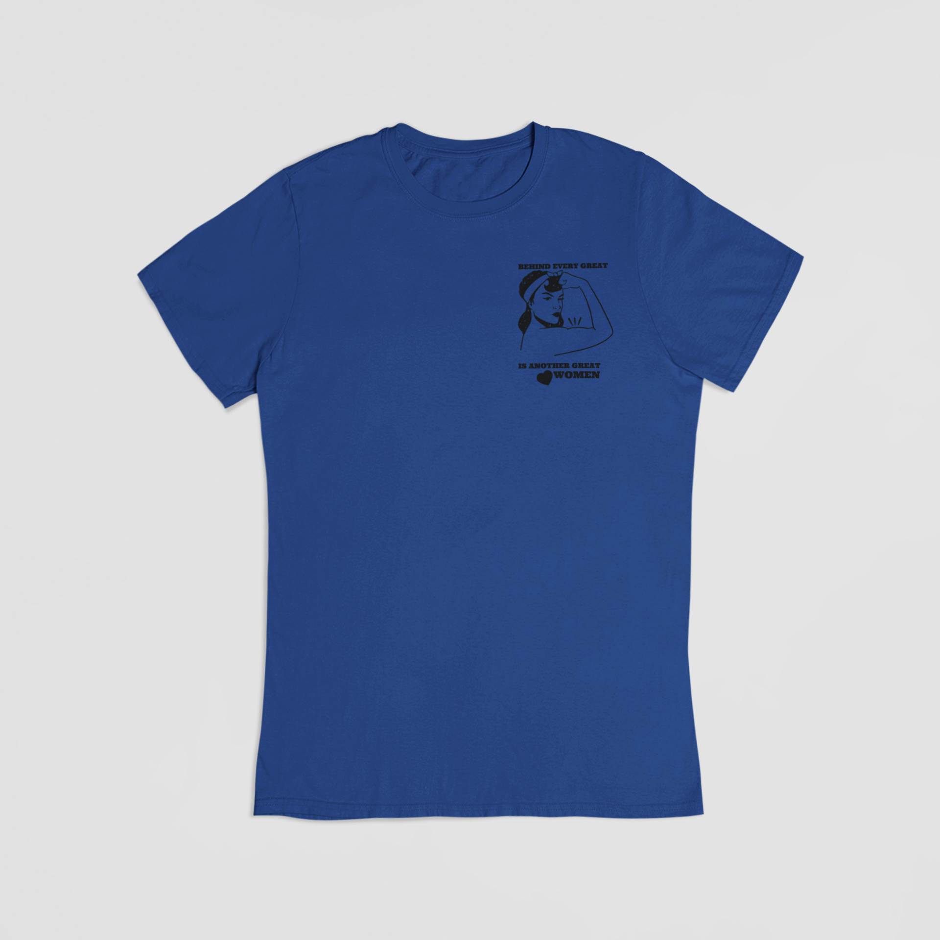 Behind every great woman blå T-shirt