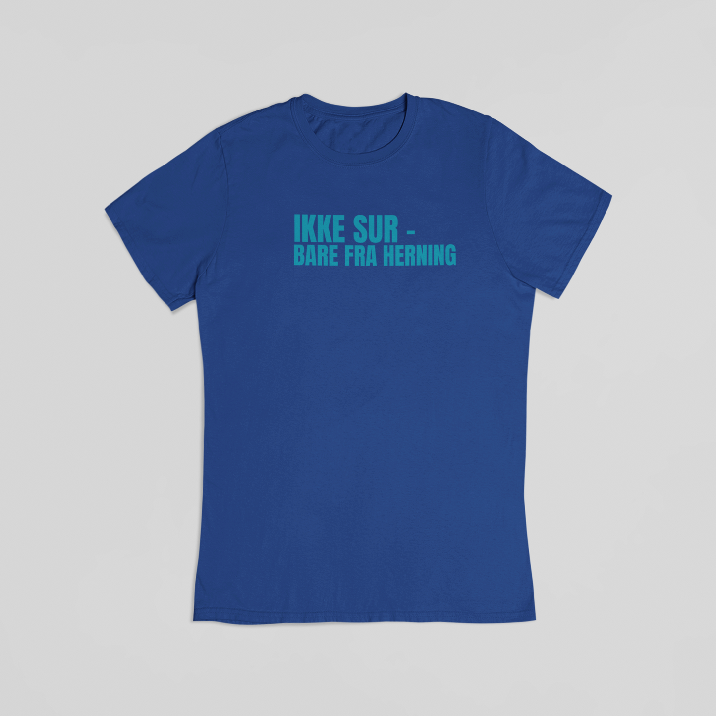 Ikke sur - bare fra Herning blå T-shirt