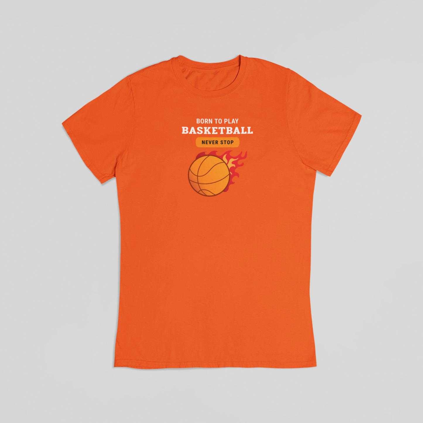 Born to play basketball orange T-shirt