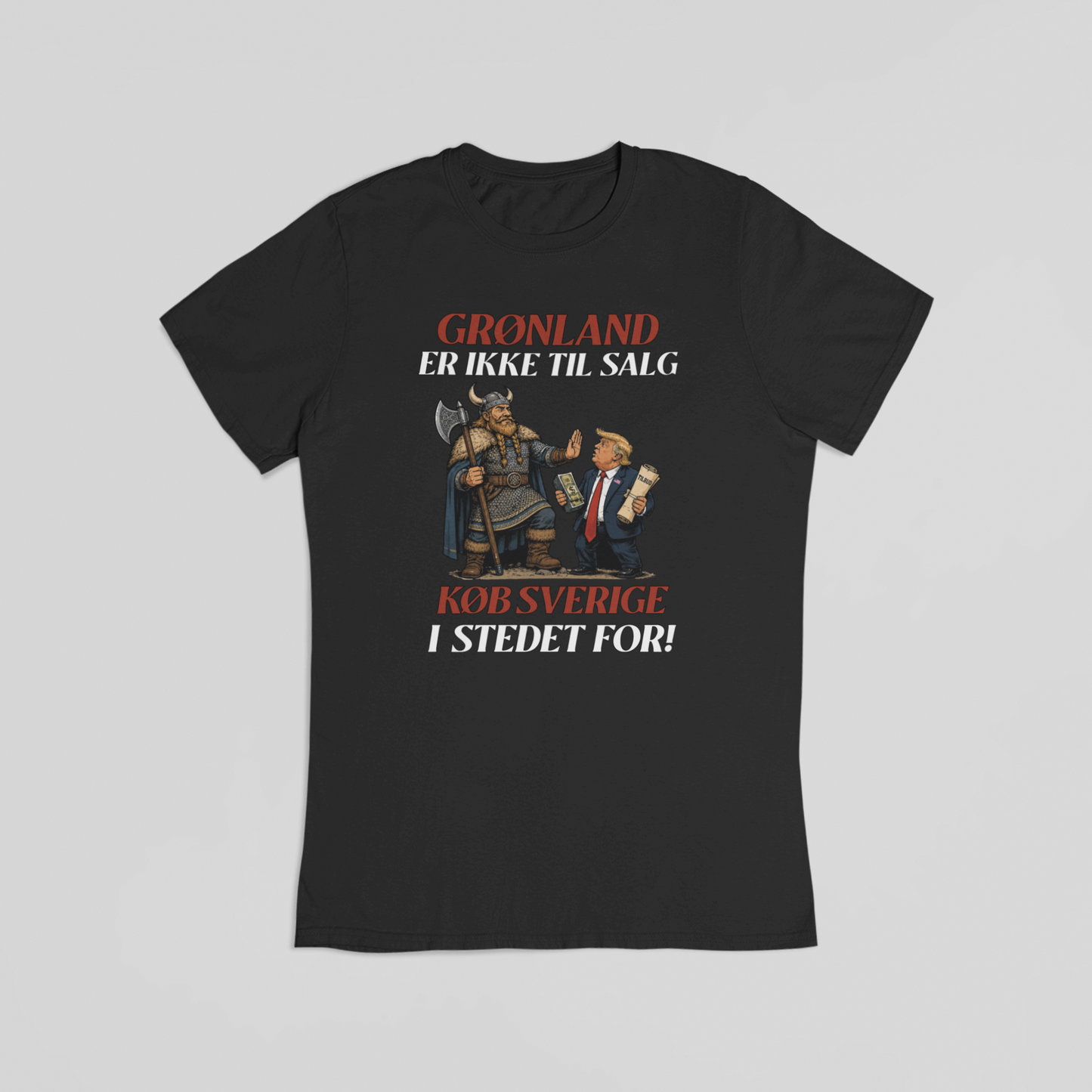 Grønland er ikke til salg – køb Sverige i stedet for sort T-shirt