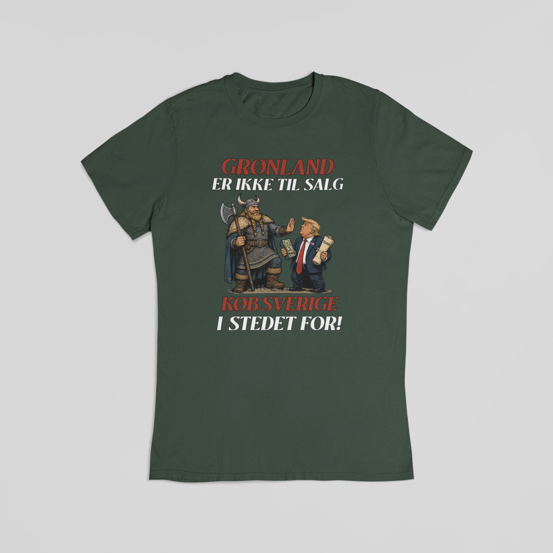 Grønland er ikke til salg – køb Sverige i stedet for grøn T-shirt