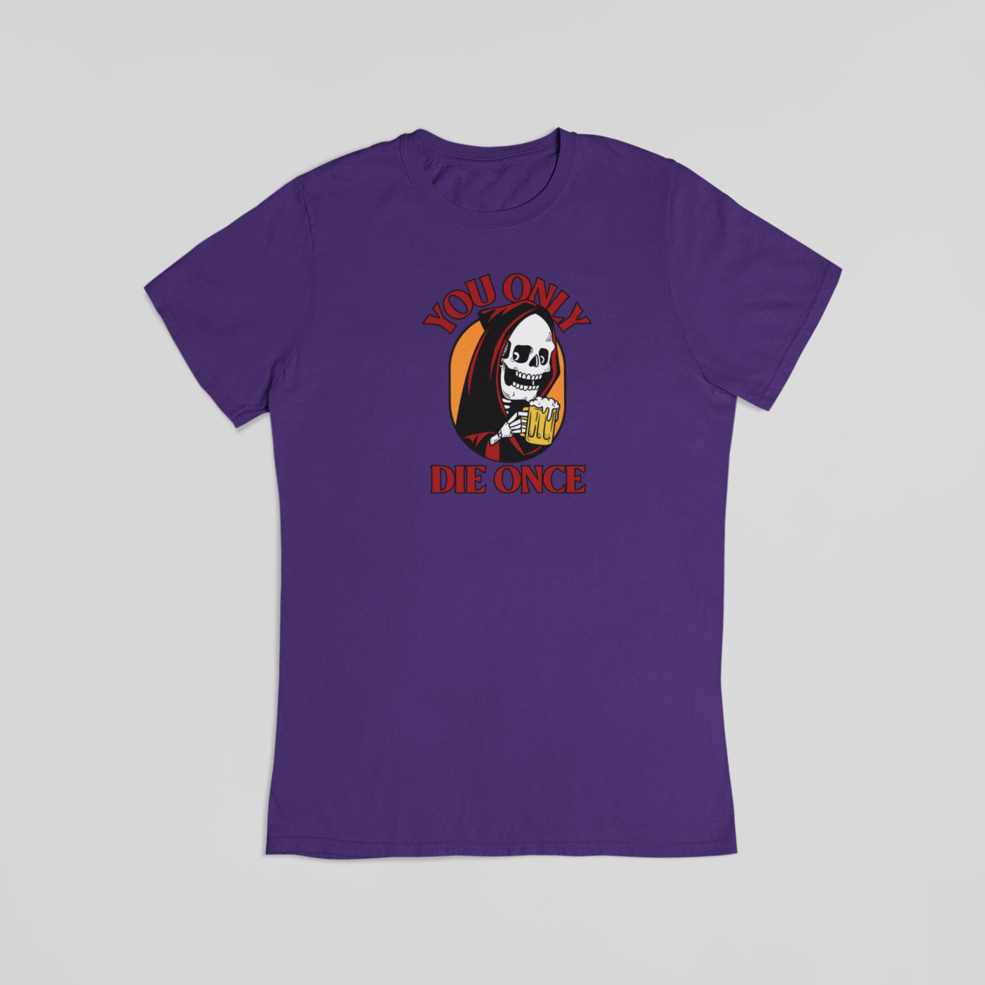 You only die once lilla T-shirt