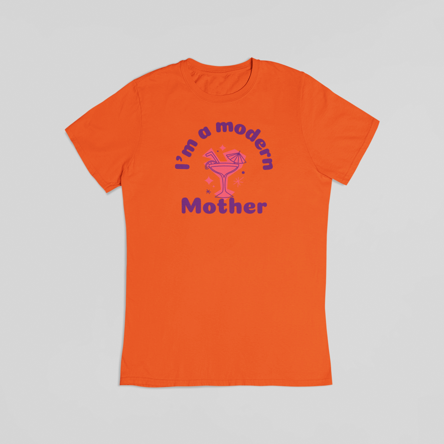 I’m a Modern Mother orange T-shirt