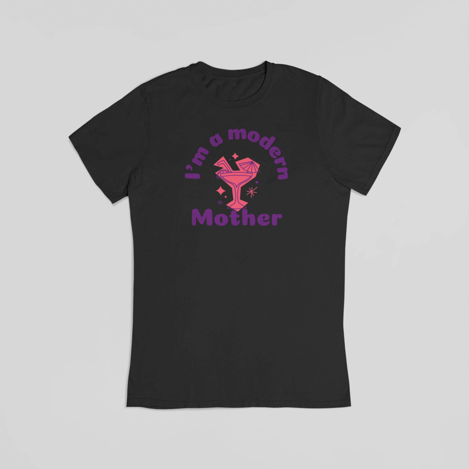 I’m a Modern Mother sort T-shirt