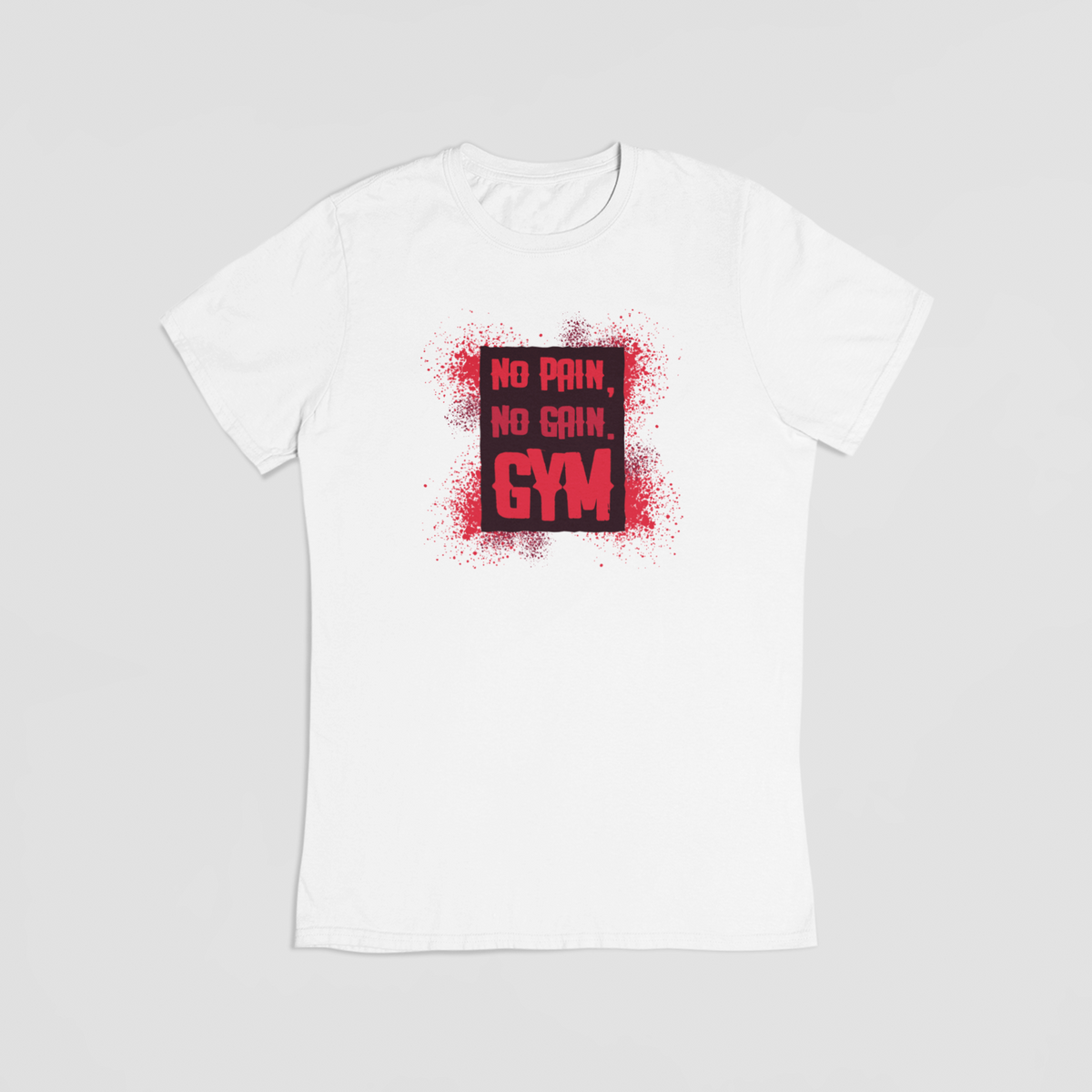 No Pain, No Gain, Gym - T-shirt