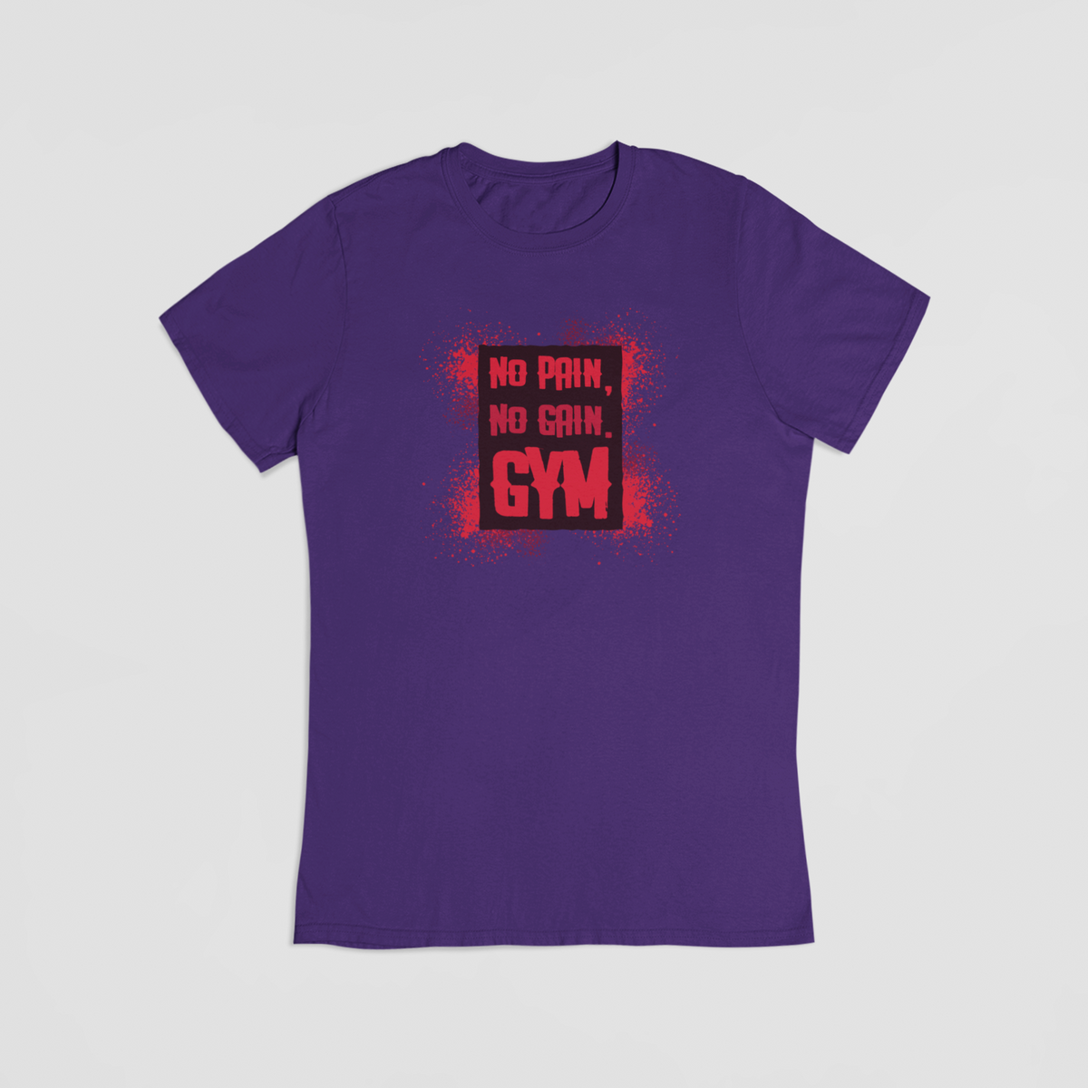 No Pain, No Gain, Gym - T-shirt
