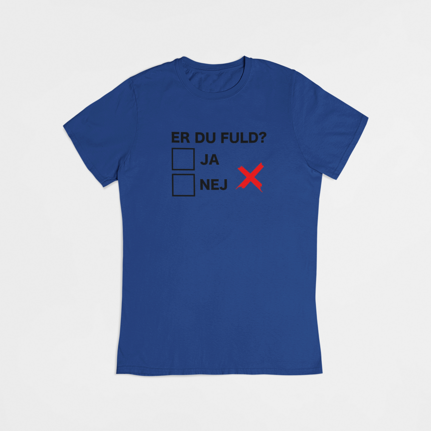 Er du fuld - T-shirt - Coolshirts.dk