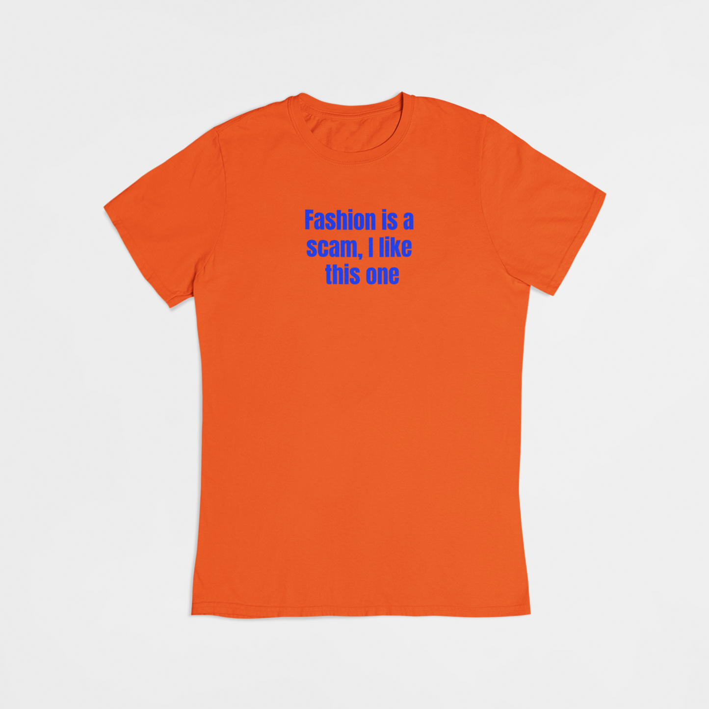 Fashion is a scam, I like this one - T-shirt - Coolshirts.dk