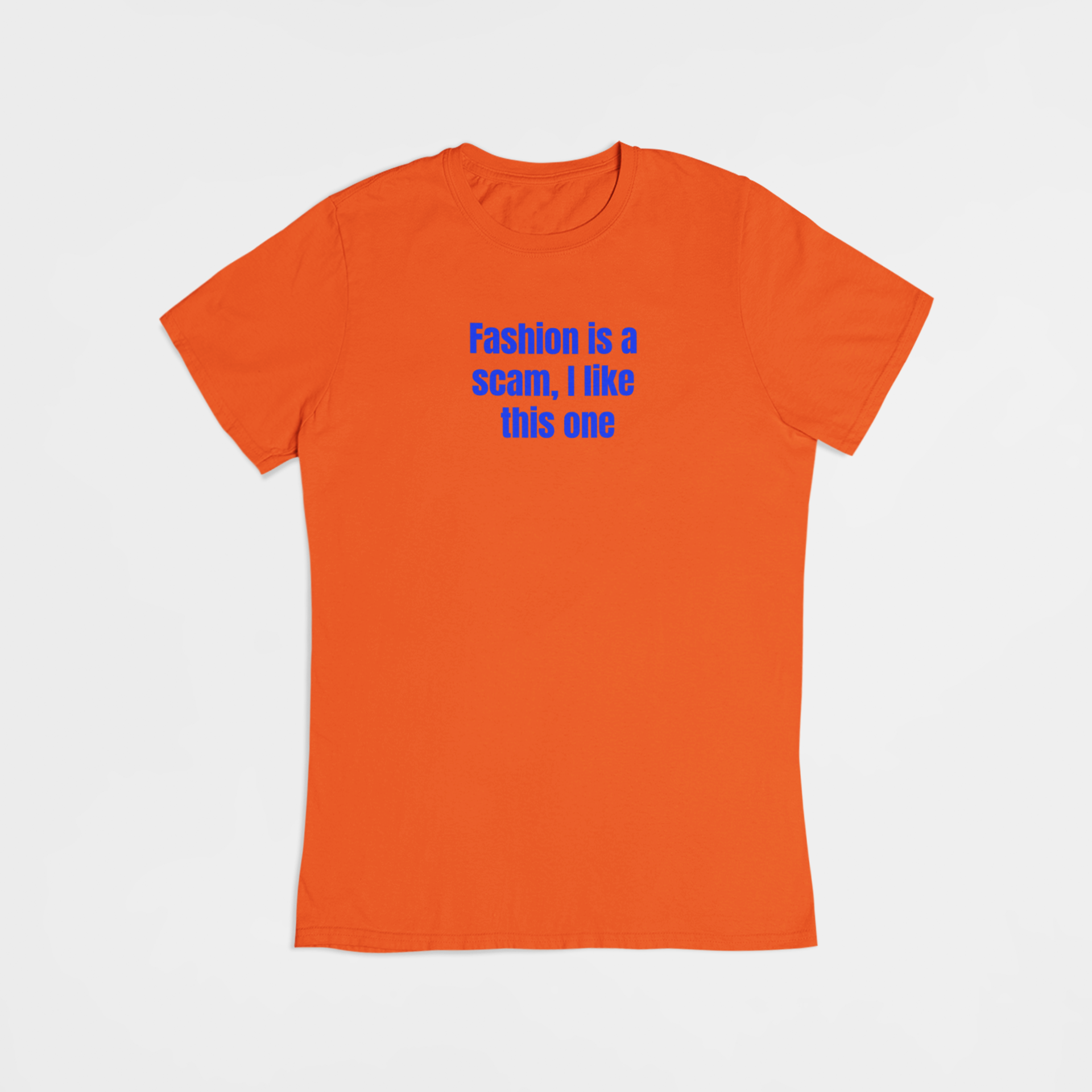 Fashion is a scam, I like this one - T-shirt - Coolshirts.dk
