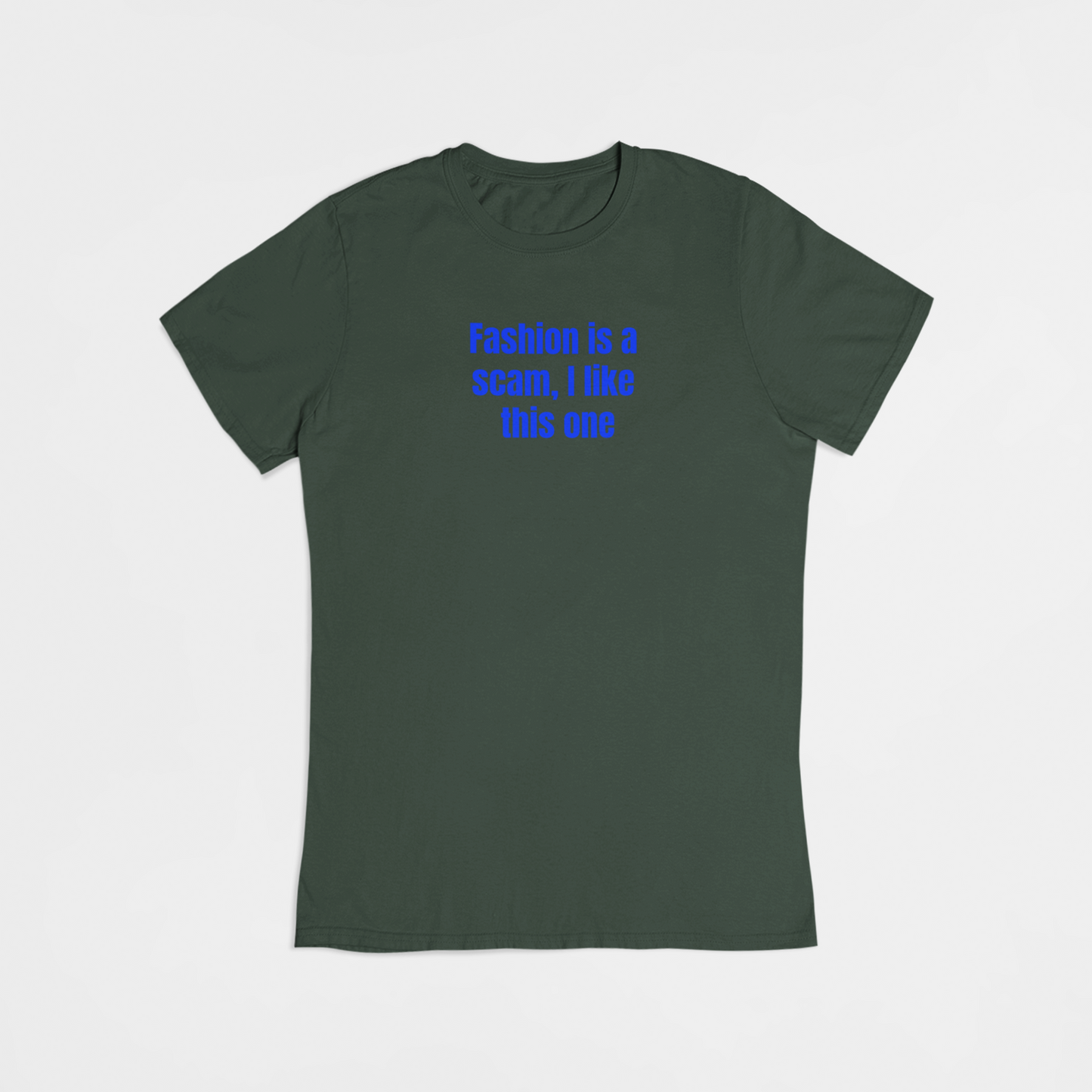 Fashion is a scam, I like this one - T-shirt - Coolshirts.dk