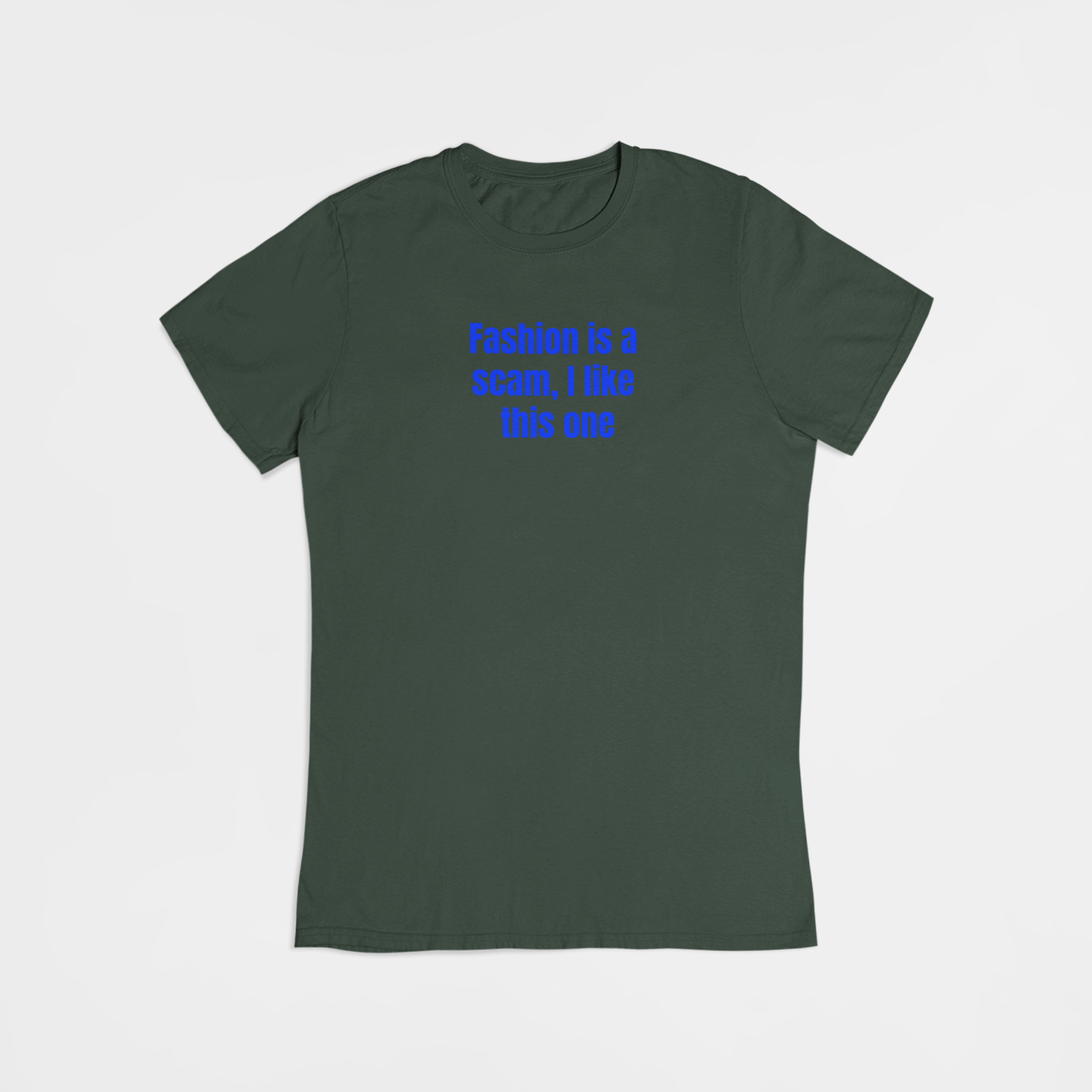Fashion is a scam, I like this one - T-shirt - Coolshirts.dk