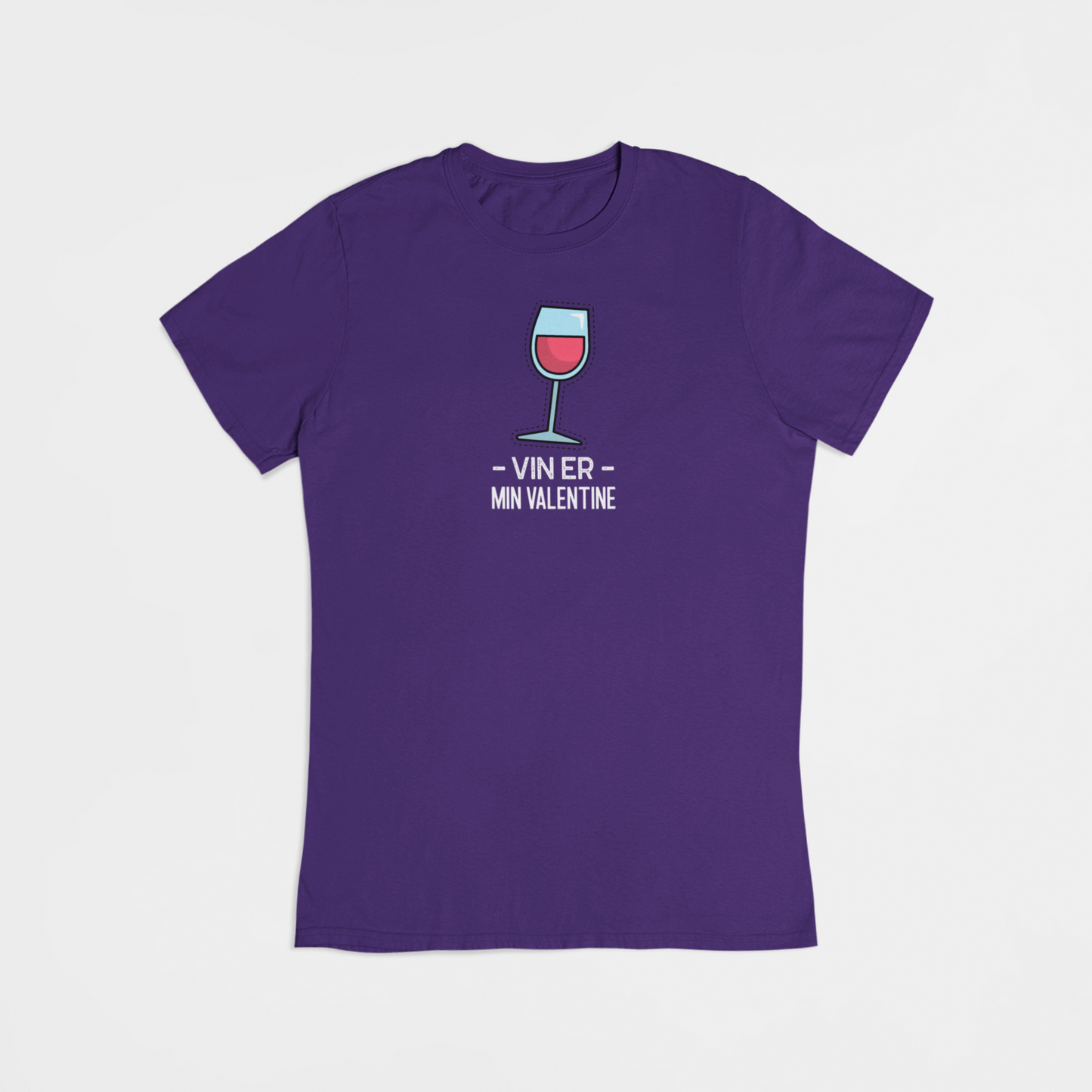 Vin er min valentine - T-shirt - Coolshirts.dk
